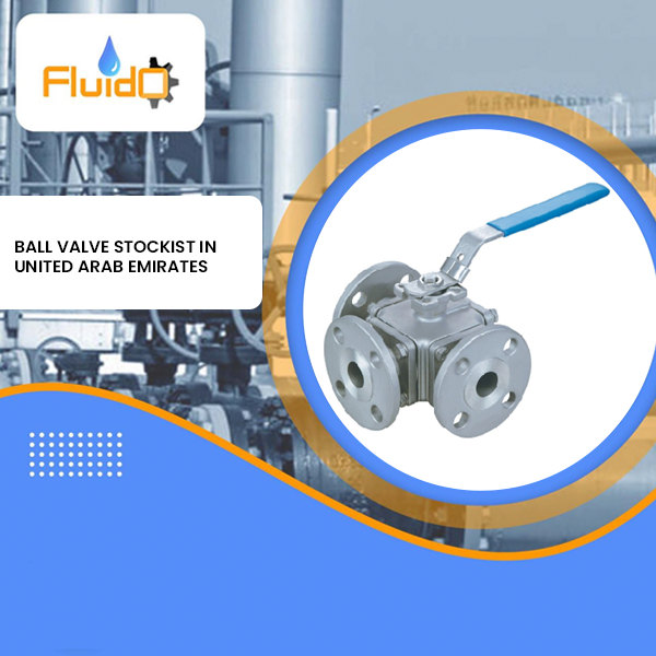 Ball valve Stockist in United Arab Emirates