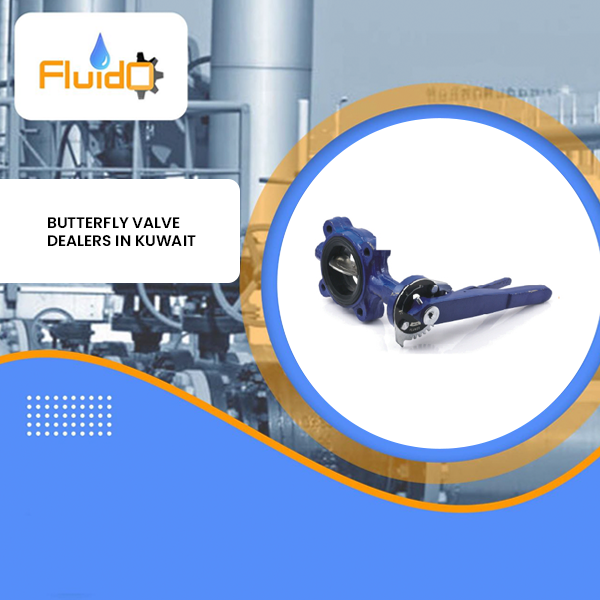 Butterfly Valve Dealers in Kuwait