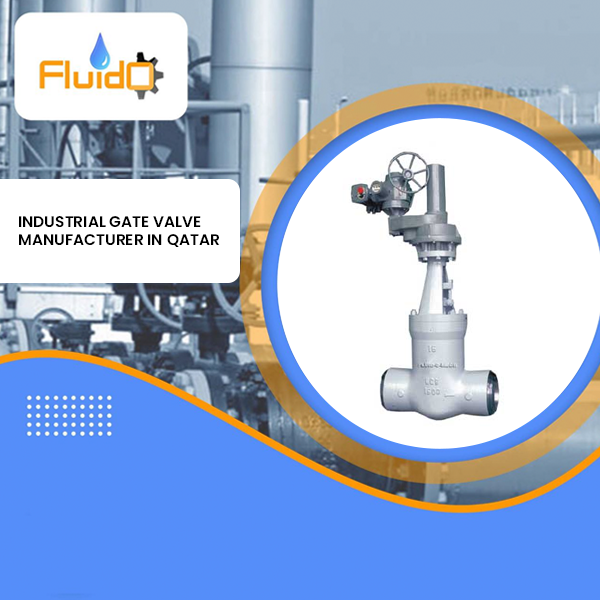 Industrial Gate Valve Manufacturer in Qatar